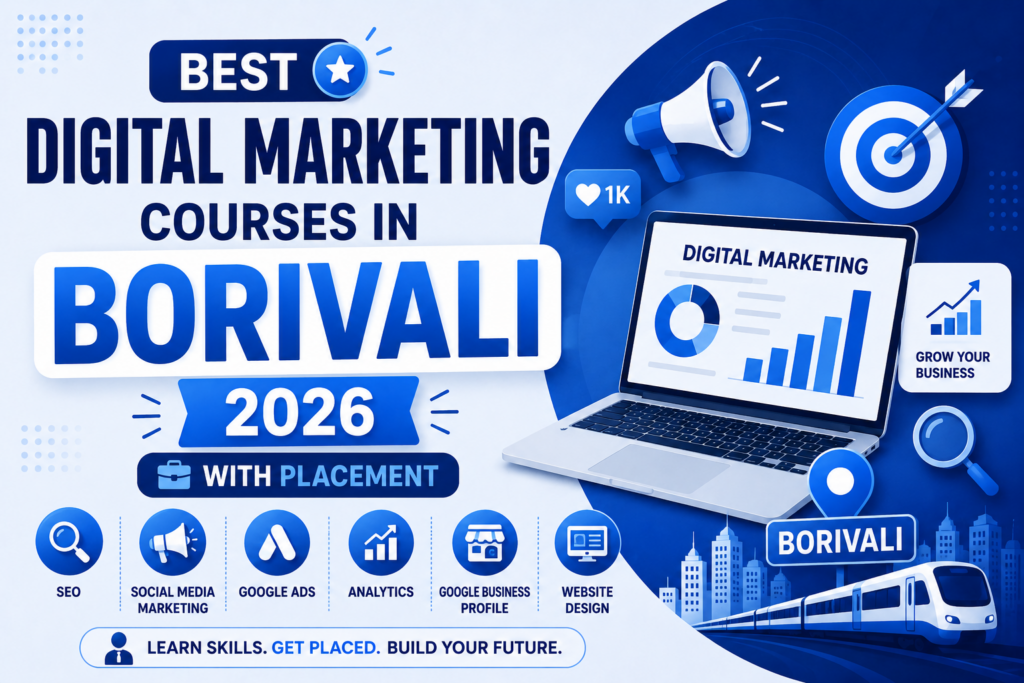 Best Digital Marketing Courses in Borivali 2026 with Placement
